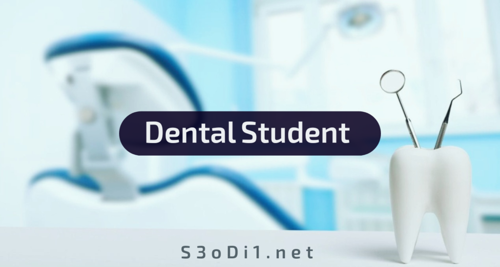 Dental Student